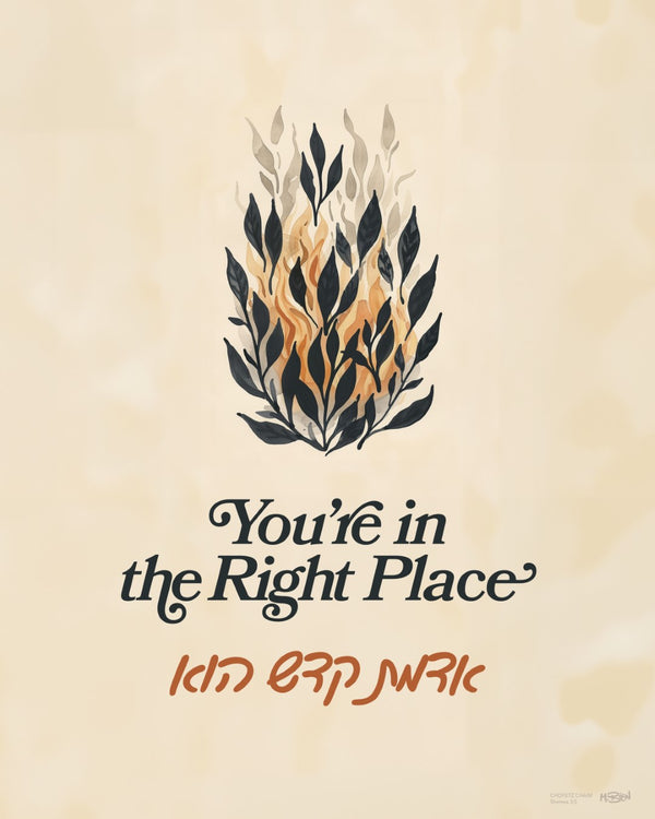 You're in the Right Place Art Print (Copy)